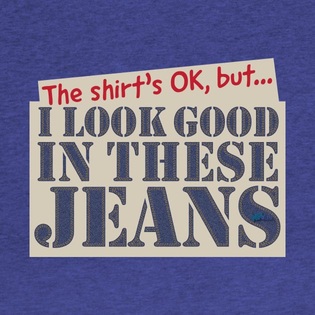 Look Good In Jeans by NN Tease